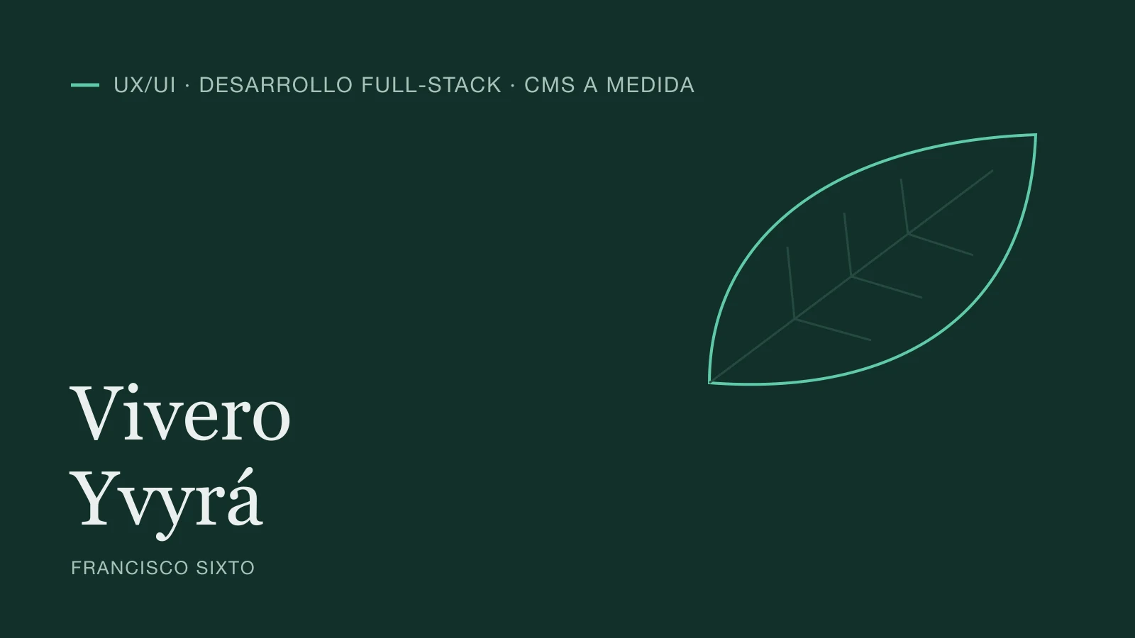 Typographic cover of the Vivero Yvyrá case, full-stack design and development